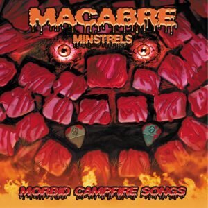 Minstrels : Morbid Campfire Songs